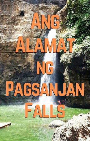 Ang Alamat ng Pagsanjan Falls .
